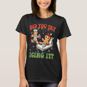 Camiseta ¿Intentó Ichar A Navidades Divertidos De Enfermerí