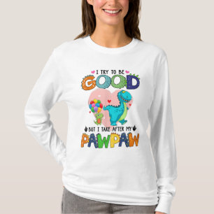 Camiseta Intento Ser Bueno Pero Me Llevo A Mi Abuelo - Paw