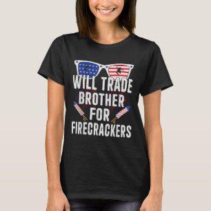 Camiseta Intercambiaré Hermano Por Petardos Divertido 4 De