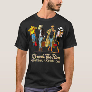 Camiseta International Women's Day 2022  Womens Break The B
