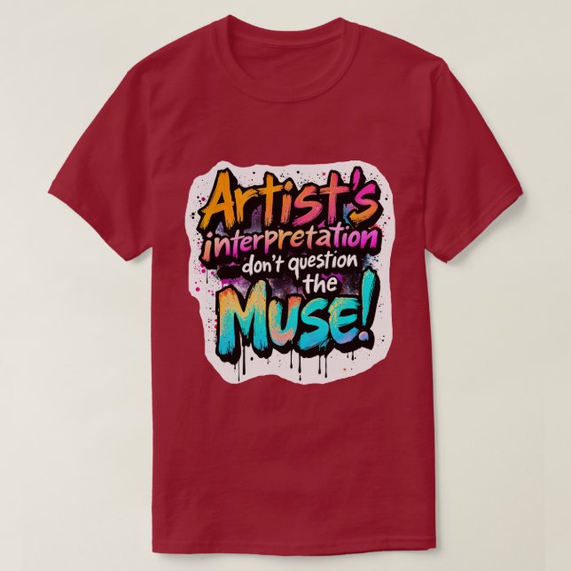 Camiseta Interpretación del artista — ¡No cuestionen la mus (Diseño del anverso)
