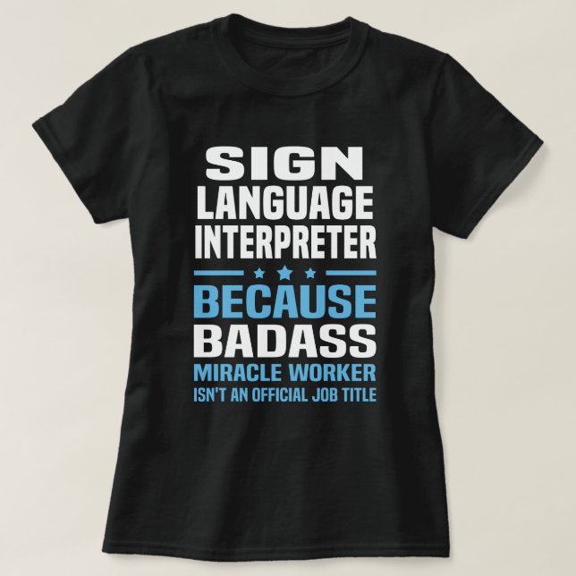 Camiseta Intérprete de lenguaje de Rótulo (Diseño del anverso)