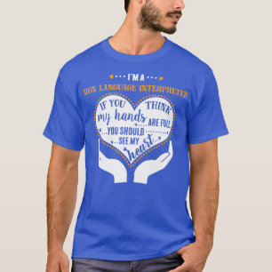 Camiseta Intérprete de lenguaje de Rótulo Orgulloso intérpr
