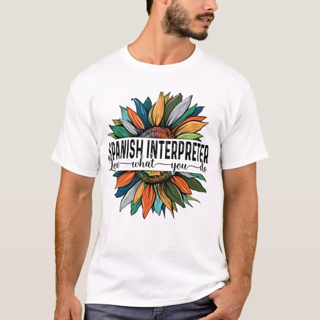 Camiseta Intérprete español ama lo que haces (Anverso)