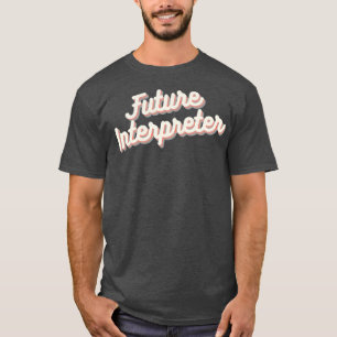 Camiseta Intérprete futuro 1
