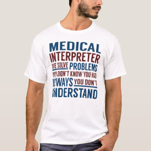 Camiseta Intérprete médico Solucionar problemas