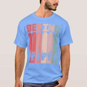 Camiseta Intérprete sordo de lenguaje de Rótulo Asl Kind 2