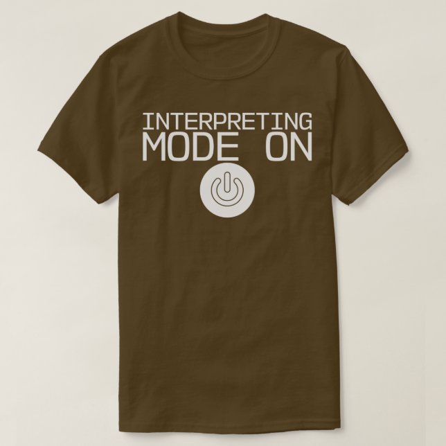 Camiseta Interpreting Mode On (Diseño del anverso)