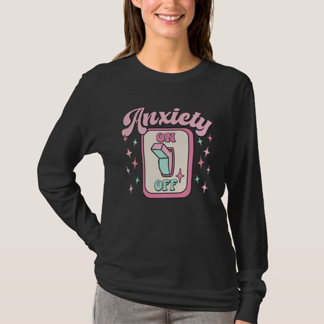 Camiseta Interruptor de ansiedad activado desactivado (Anverso)