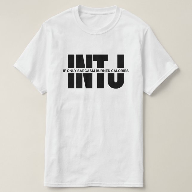 Camiseta INTJ piensa que la cita de MBTI Humor INTJ (Diseño del anverso)