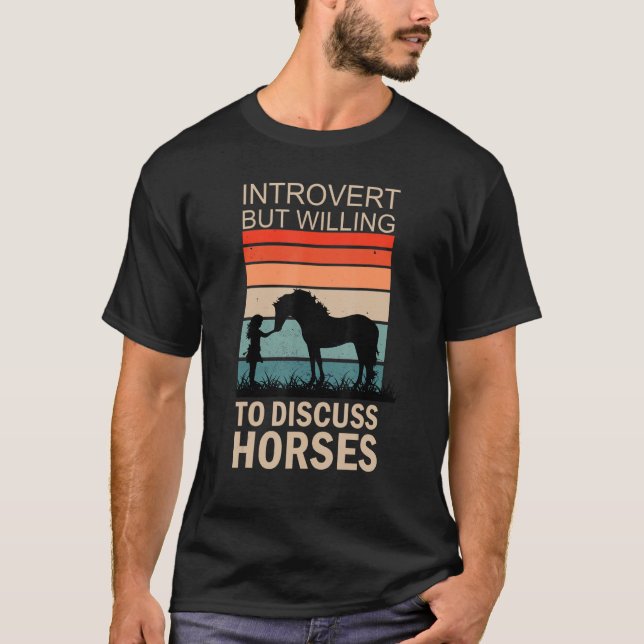 Camiseta Intovertido pero dispuesto a discutir caballos 2 (Anverso)