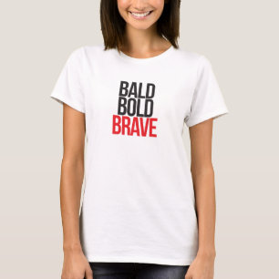 Camiseta intrépidos calvos BRAVE