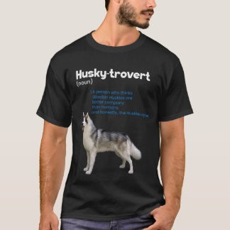 Camiseta Intro de definición de humor Husky siberiano y tro