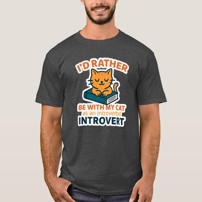 Camiseta Introvert Cat Shirt – I'd Rather Be With My Cat |  (Anverso)