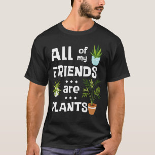 Camiseta Introvert Plant Lover Todos Mis Amigos Son Plantas