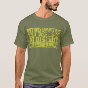 Camiseta Introverted but Gardening
