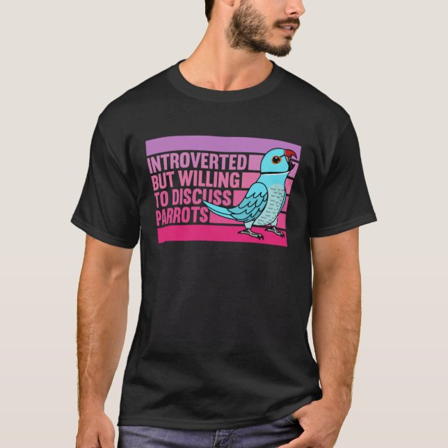 Camiseta Introverted But Parrots Blue Indian Ringneck  1 (Anverso)