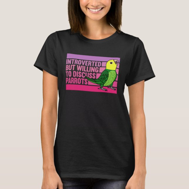 Camiseta Introverted But Parrots Double Yellow headed Amazo (Anverso)