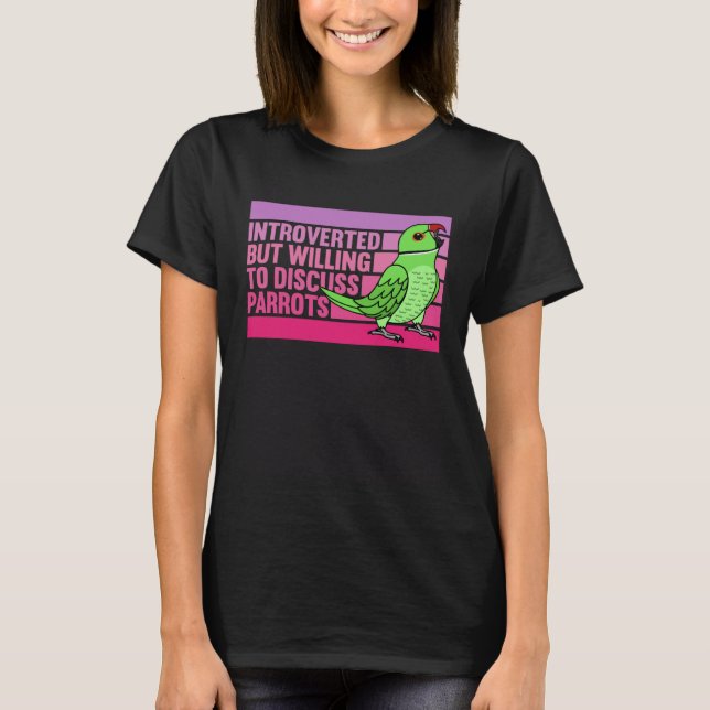 Camiseta Introverted But Parrots Green Indian Ringneck  1 (Anverso)