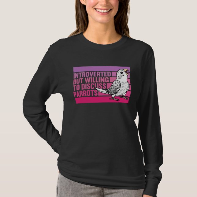 Camiseta Introverted But Parrots White Budgie Budgerigar (Anverso)