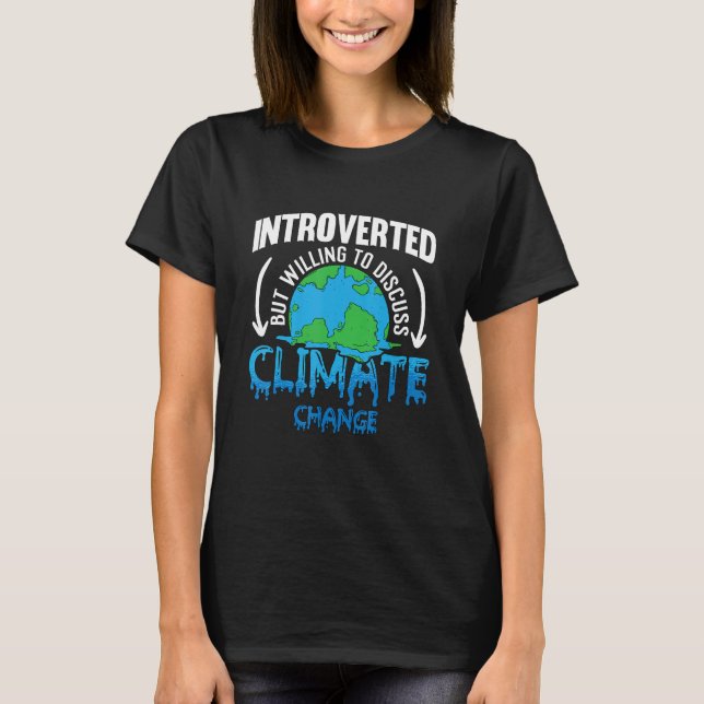 Camiseta Introverted But Willing Environment Protect Climat (Anverso)