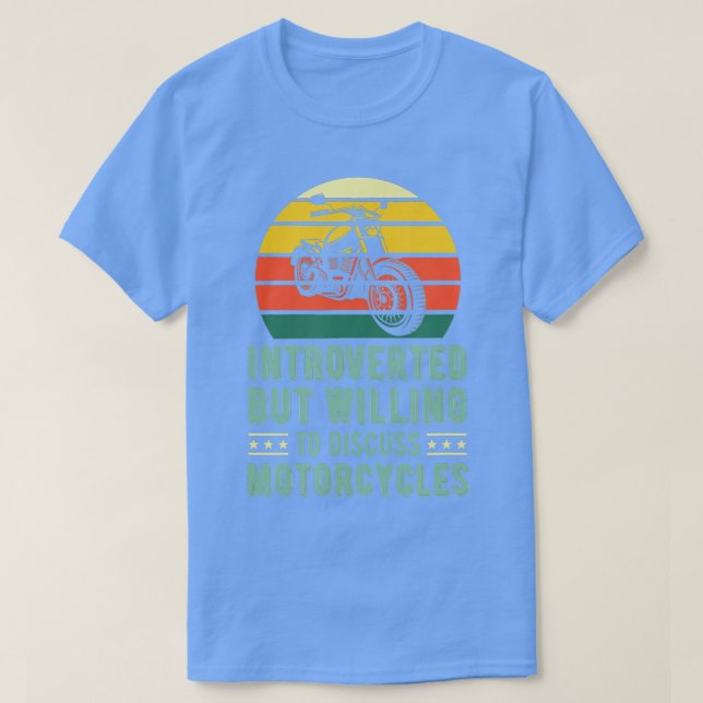Camiseta Introverted But Willing o Discuss Motorcycles  (Diseño del anverso)