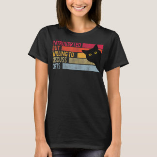 Camiseta Introverted But Willing To Discuss Cats Funny Cats