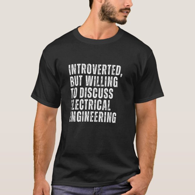 Camiseta Introverted But Willing to Discuss Electrical Intr (Anverso)