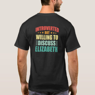 Camiseta Introverted But Willing To Discuss Elizabeth Antis