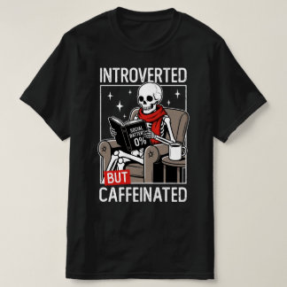 Camiseta Introvertido Pero Caffeinado Batería Social Esquel