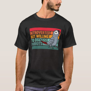Camiseta Introvertido pero con loros africanos
