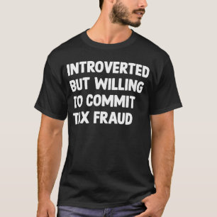 Camiseta Introvertido Pero Dispuesto A Cometer Chiste De Fr