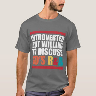 Camiseta Introvertido Pero Dispuesto a Discutir 90S Rnb Rb