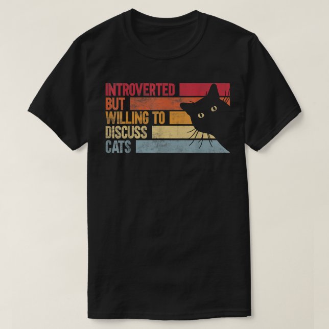 Camiseta Introvertido Pero Dispuesto A Discutir A Los Gatos (Diseño del anverso)