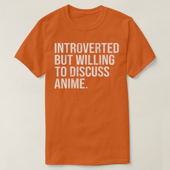 Camiseta Introvertido Pero Dispuesto A Discutir Anime Intro (Diseño del anverso)