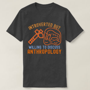 Camiseta Introvertido Pero Dispuesto a Discutir Antropologí