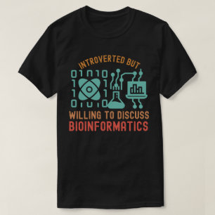Camiseta Introvertido pero dispuesto a discutir bioinformát