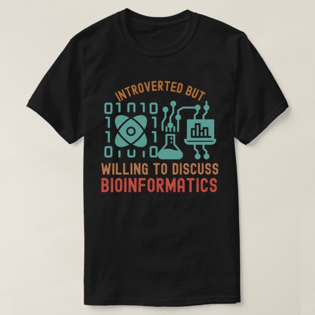 Camiseta Introvertido pero dispuesto a discutir bioinformát (Diseño del anverso)
