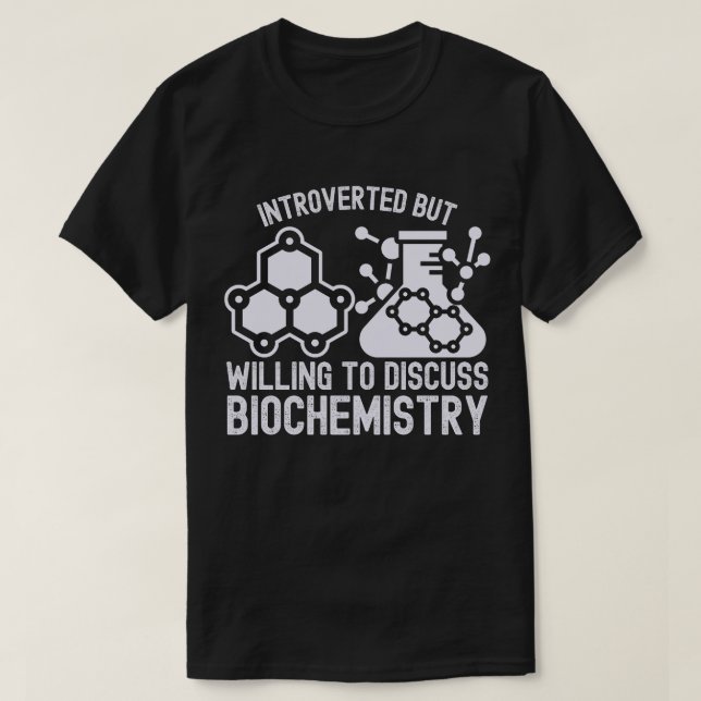 Camiseta Introvertido pero dispuesto a discutir Bioquímica (Diseño del anverso)