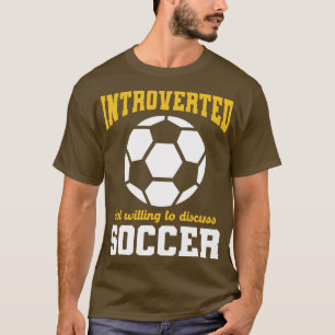 Camiseta Introvertido Pero Dispuesto A Discutir Cita De Fan