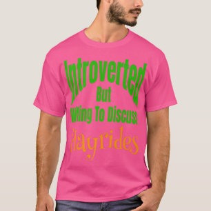 Camiseta Introvertido Pero Dispuesto A Discutir Hayrides Ca