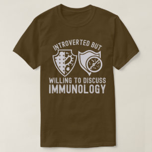 Camiseta Introvertido pero dispuesto a discutir Inmunología