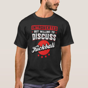 Camiseta Introvertido Pero Dispuesto A Discutir Kickball Ki