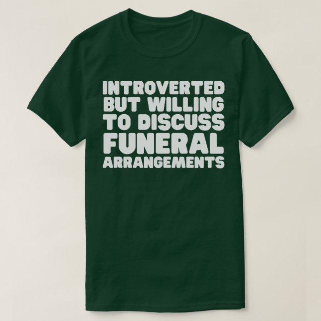 Camiseta Introvertido Pero Dispuesto A Discutir La Argancia (Diseño del anverso)
