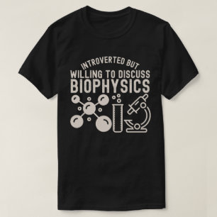 Camiseta Introvertido pero dispuesto a discutir la biofísic