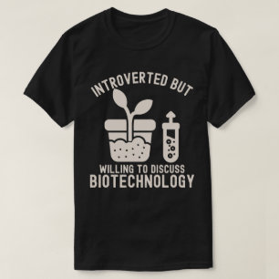 Camiseta Introvertido pero dispuesto a discutir la biotecno
