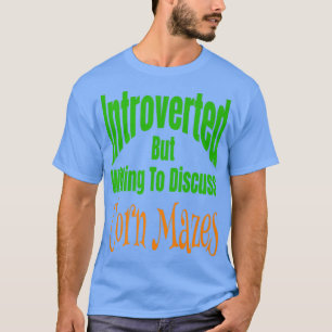 Camiseta Introvertido Pero Dispuesto A Discutir La Caída De