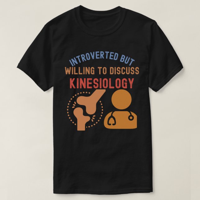 Camiseta Introvertido pero dispuesto a discutir la cinesiol (Diseño del anverso)