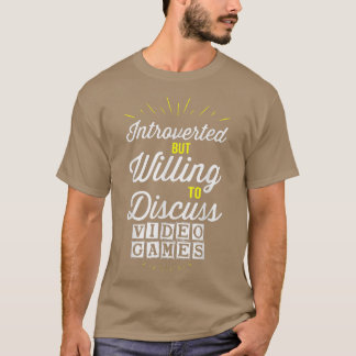 CAMISETA INTROVERTIDO PERO DISPUESTO A DISCUTIR LA DIVERSIÓ