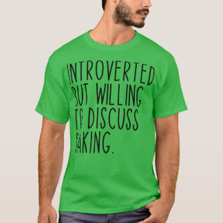 Camiseta Introvertido, Pero Dispuesto A Discutir La Panader